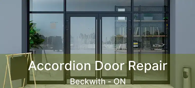  Accordion Door Repair Beckwith - ON