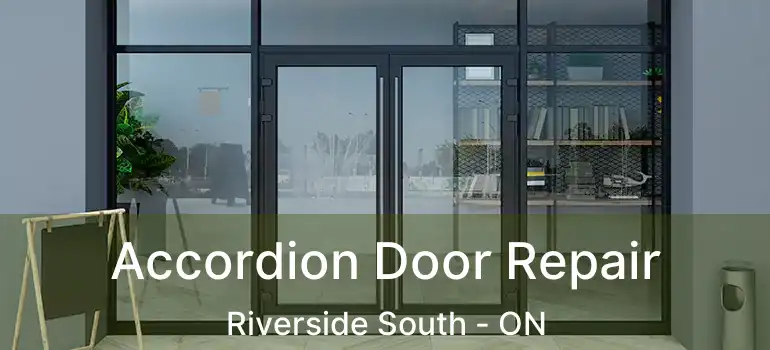  Accordion Door Repair Riverside South - ON