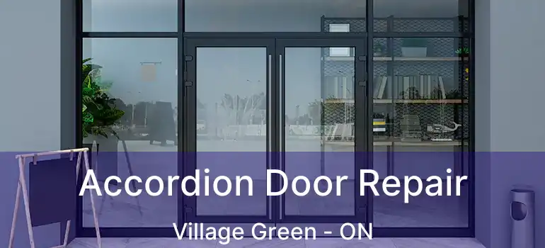  Accordion Door Repair Village Green - ON