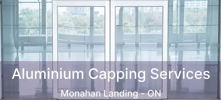  Aluminium Capping Services Monahan Landing - ON