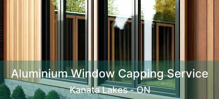  Aluminium Window Capping Service Kanata Lakes - ON