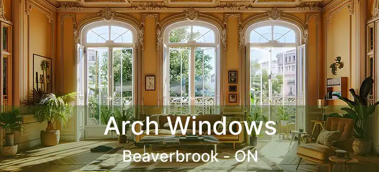  Arch Windows Beaverbrook - ON
