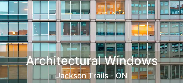  Architectural Windows Jackson Trails - ON