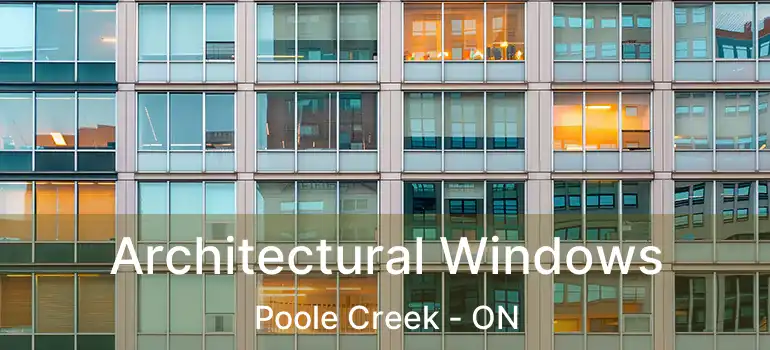  Architectural Windows Poole Creek - ON