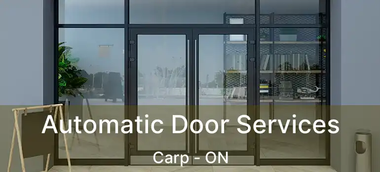  Automatic Door Services Carp - ON