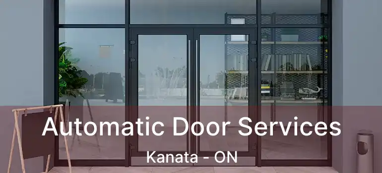  Automatic Door Services Kanata - ON