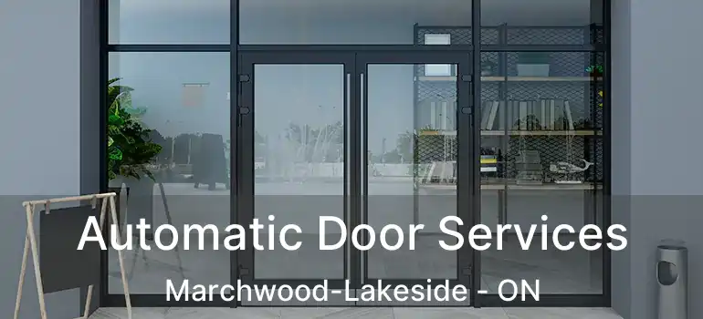  Automatic Door Services Marchwood-Lakeside - ON