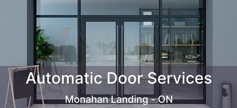  Automatic Door Services Monahan Landing - ON