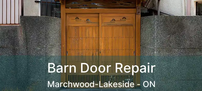  Barn Door Repair Marchwood-Lakeside - ON