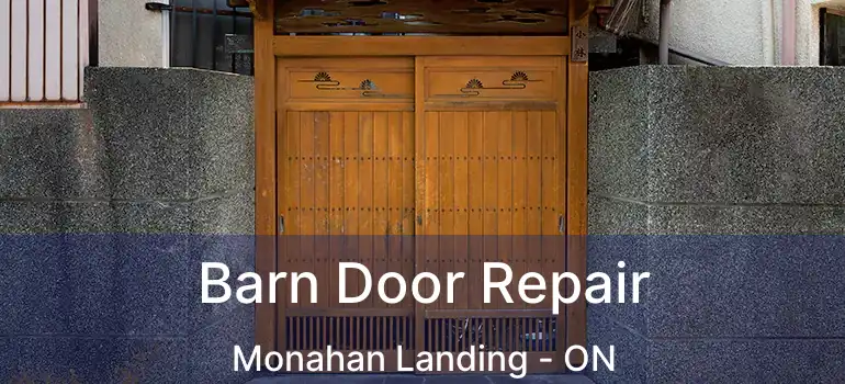  Barn Door Repair Monahan Landing - ON
