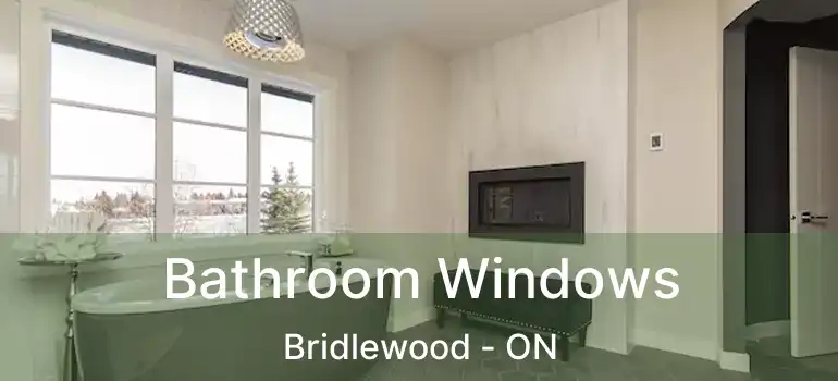  Bathroom Windows Bridlewood - ON
