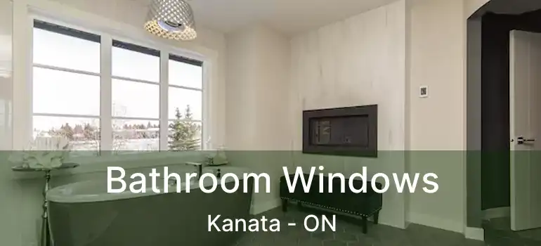  Bathroom Windows Kanata - ON