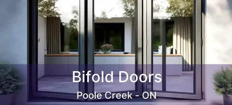  Bifold Doors Poole Creek - ON