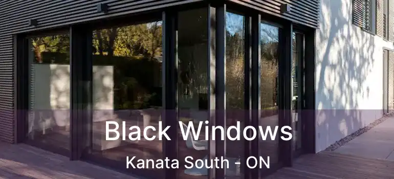  Black Windows Kanata South - ON