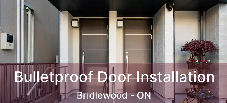  Bulletproof Door Installation Bridlewood - ON