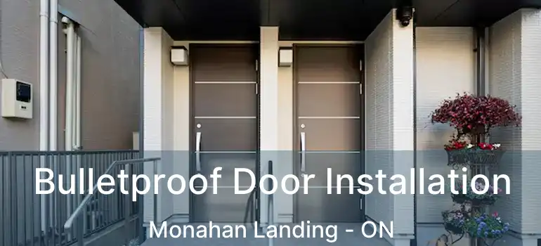  Bulletproof Door Installation Monahan Landing - ON