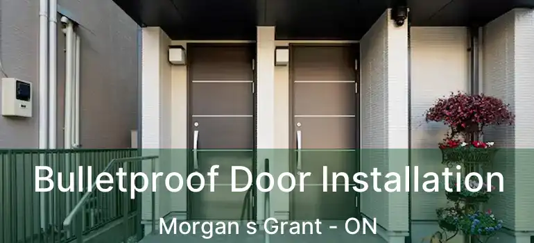  Bulletproof Door Installation Morgan s Grant - ON