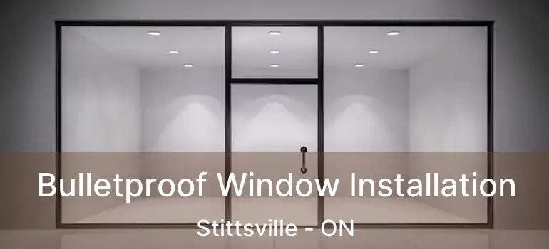  Bulletproof Window Installation Stittsville - ON