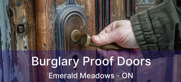  Burglary Proof Doors Emerald Meadows - ON