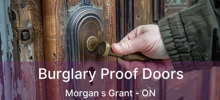  Burglary Proof Doors Morgan s Grant - ON