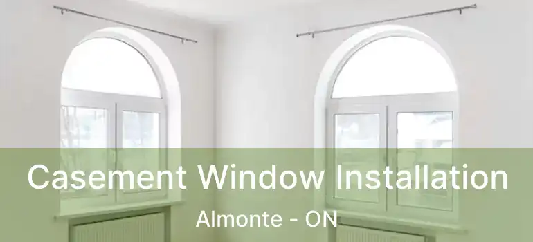  Casement Window Installation Almonte - ON