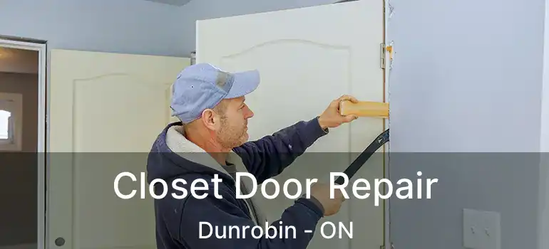  Closet Door Repair Dunrobin - ON