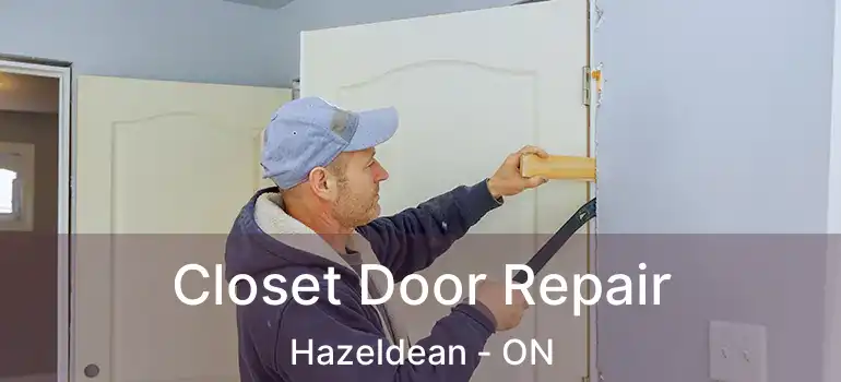  Closet Door Repair Hazeldean - ON