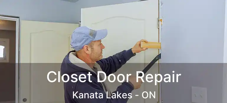  Closet Door Repair Kanata Lakes - ON