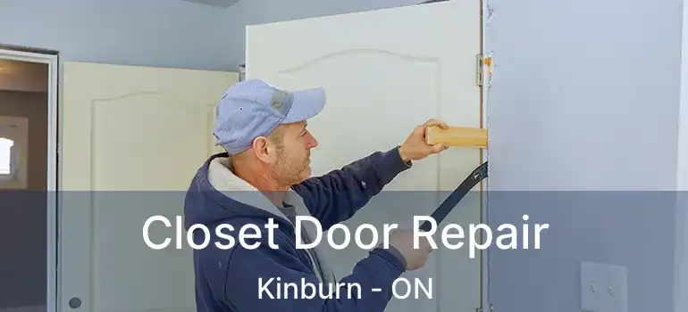  Closet Door Repair Kinburn - ON