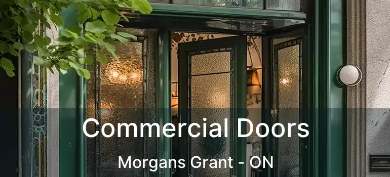  Commercial Doors Morgans Grant - ON