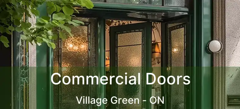  Commercial Doors Village Green - ON