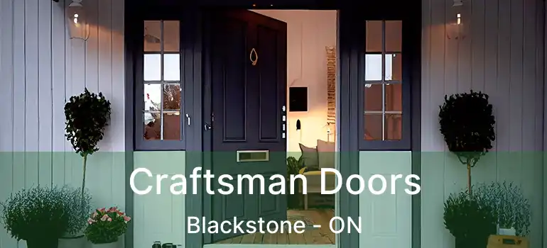  Craftsman Doors Blackstone - ON