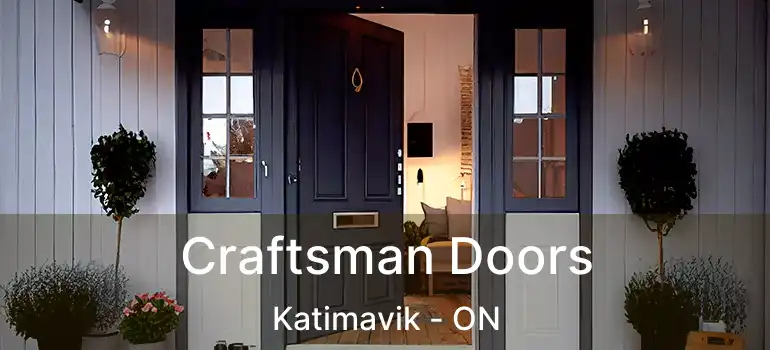  Craftsman Doors Katimavik - ON