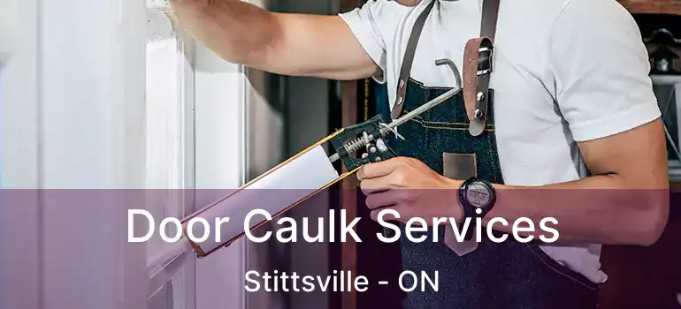  Door Caulk Services Stittsville - ON