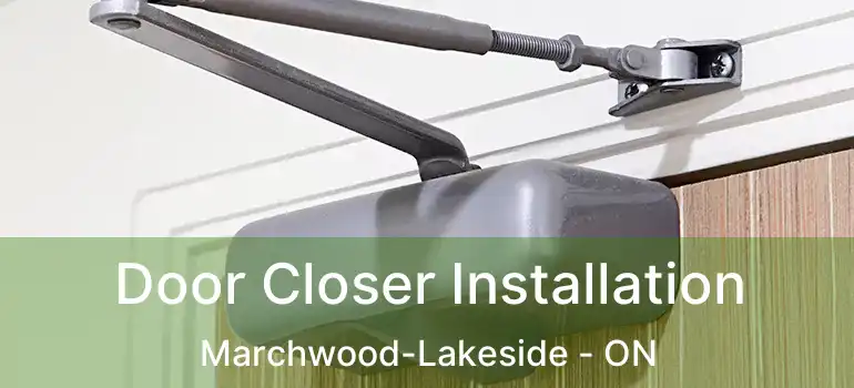  Door Closer Installation Marchwood-Lakeside - ON