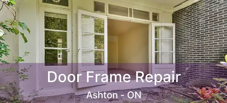  Door Frame Repair Ashton - ON