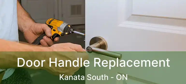  Door Handle Replacement Kanata South - ON