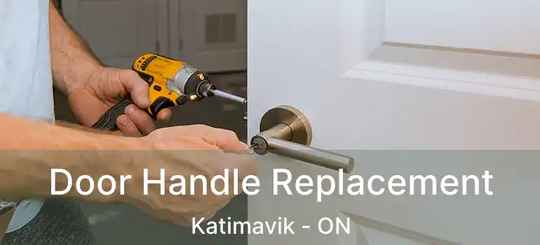  Door Handle Replacement Katimavik - ON