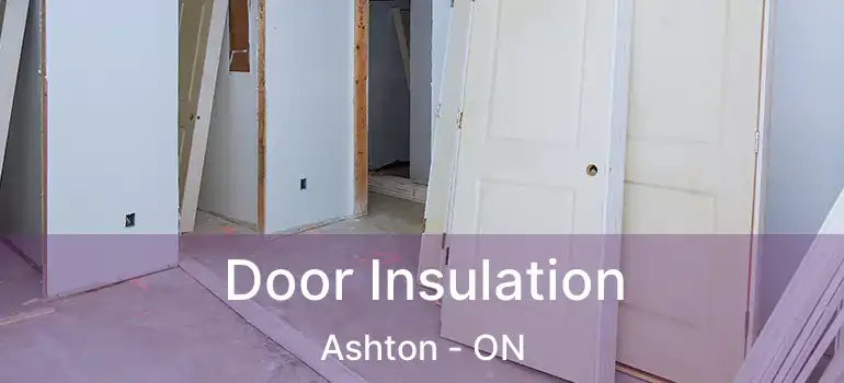  Door Insulation Ashton - ON