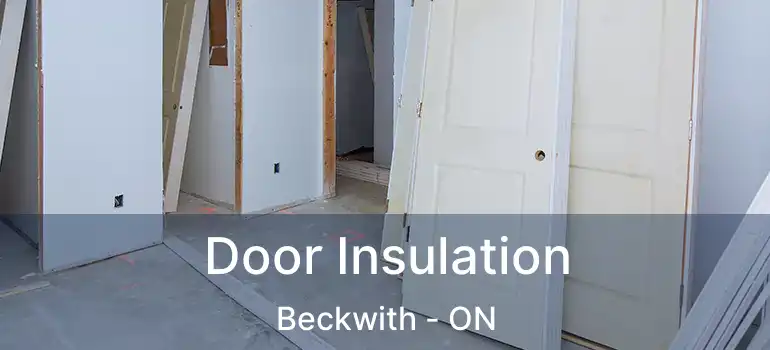  Door Insulation Beckwith - ON