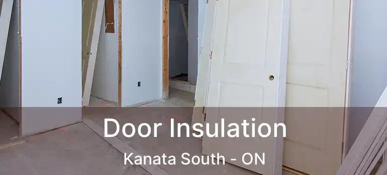  Door Insulation Kanata South - ON