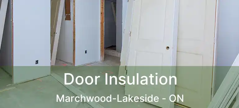  Door Insulation Marchwood-Lakeside - ON