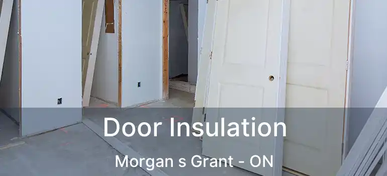  Door Insulation Morgan s Grant - ON