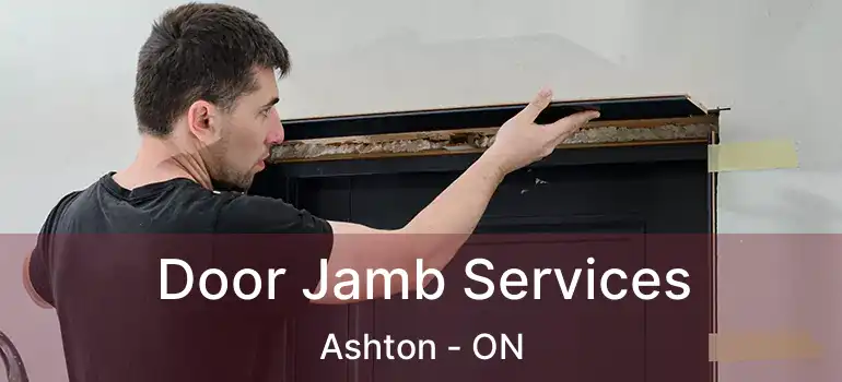  Door Jamb Services Ashton - ON