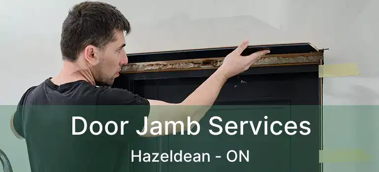  Door Jamb Services Hazeldean - ON