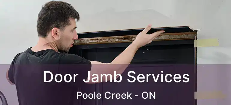  Door Jamb Services Poole Creek - ON
