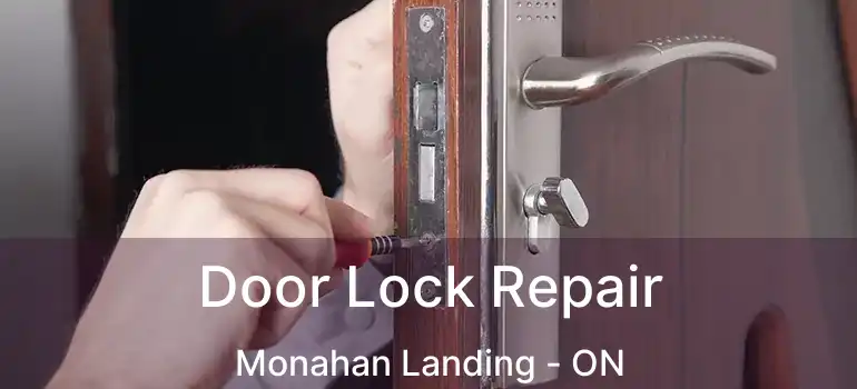  Door Lock Repair Monahan Landing - ON