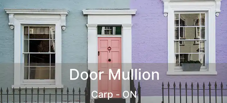  Door Mullion Carp - ON