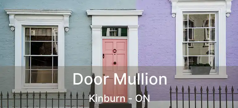  Door Mullion Kinburn - ON