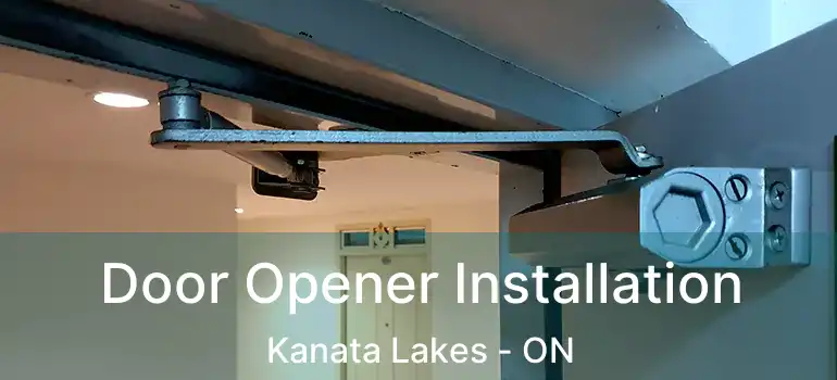  Door Opener Installation Kanata Lakes - ON